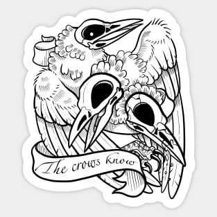 The crows know Sticker